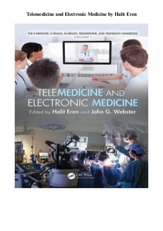 Telemedicine and Electronic Medicine by Halit Eren
 