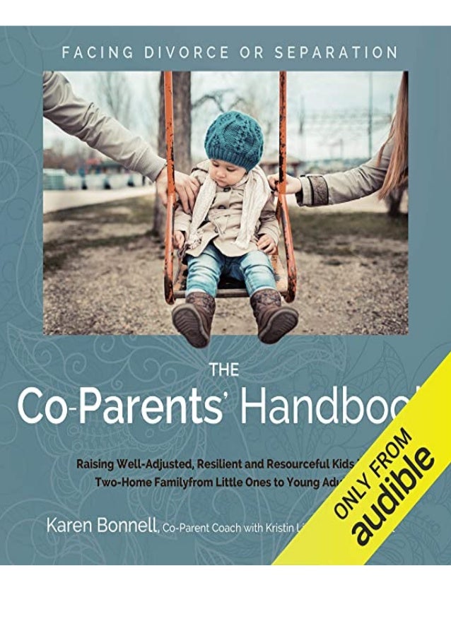 Pdf The Co Parents Handbook Raising Well Adjusted Resilient And Pdf The Co Parents Handbook Raising Well Adjusted Resilient And