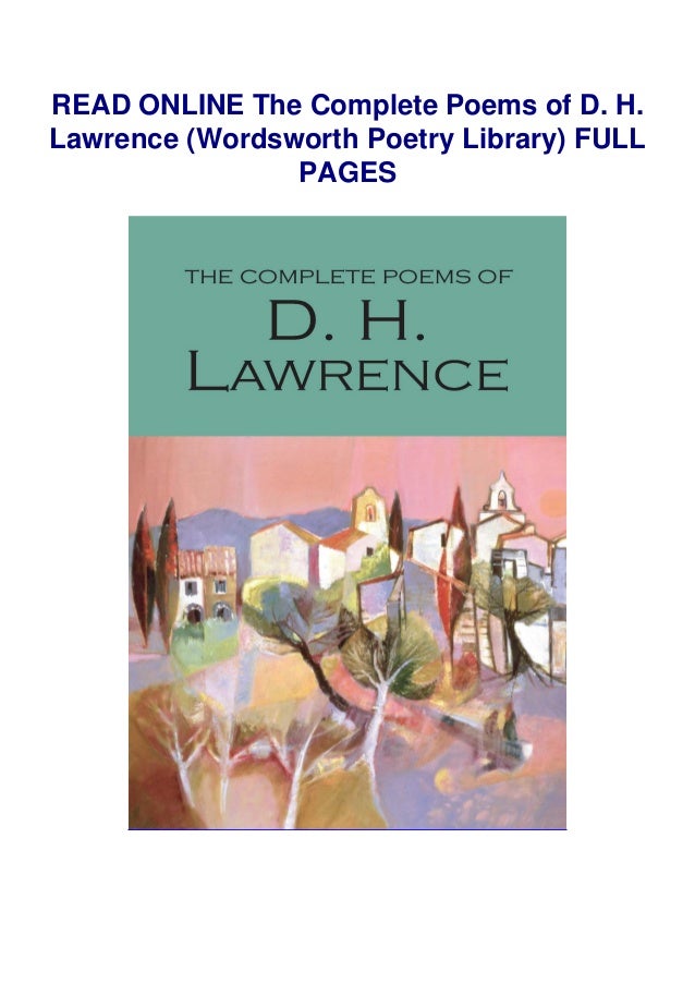Pdf The Complete Poems Of D H Lawrence Wordsworth Poetry Libra