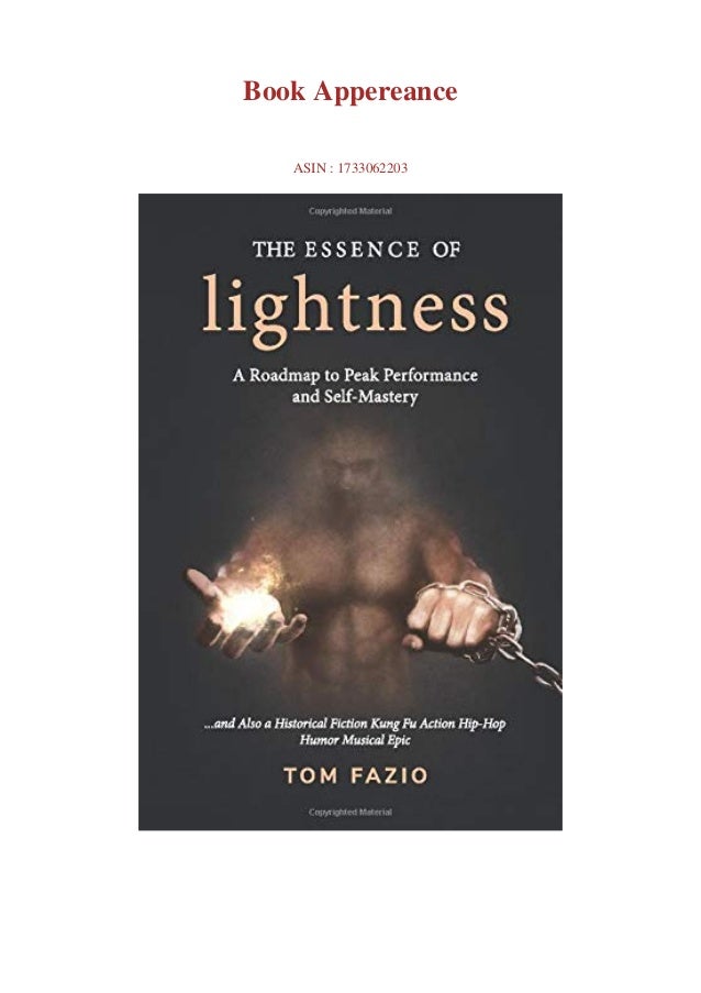Pdf The Essence Of Lightness A Roadmap To Peak Performance And Self M
