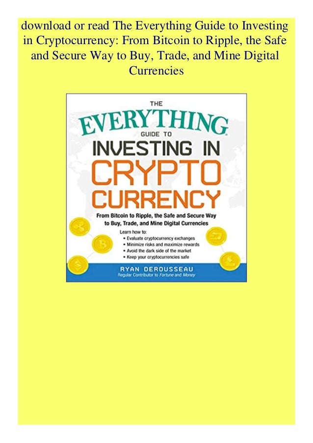 Pdf The Everything Guide To Investing In Cryptocurrency From Bitcoi