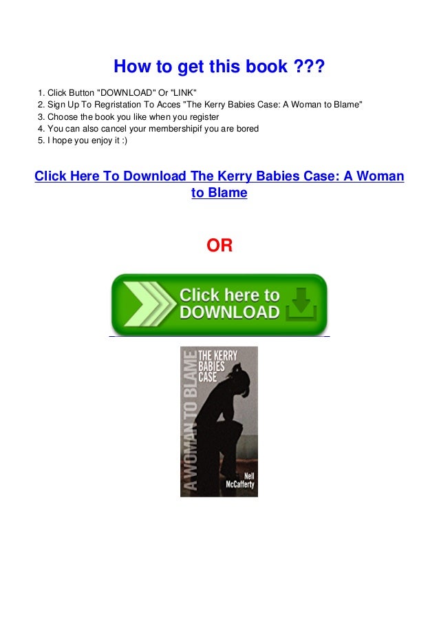 Pdf The Kerry Babies Case A Woman To Blame