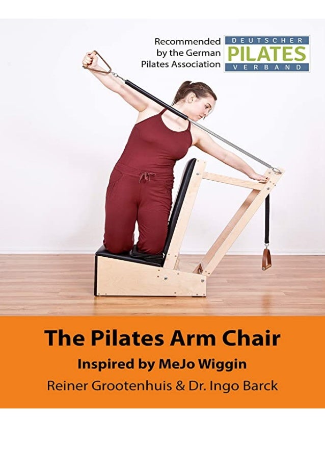 Pdf The Pilates Arm Chair The 42 Most Effective Exercises The Pilate