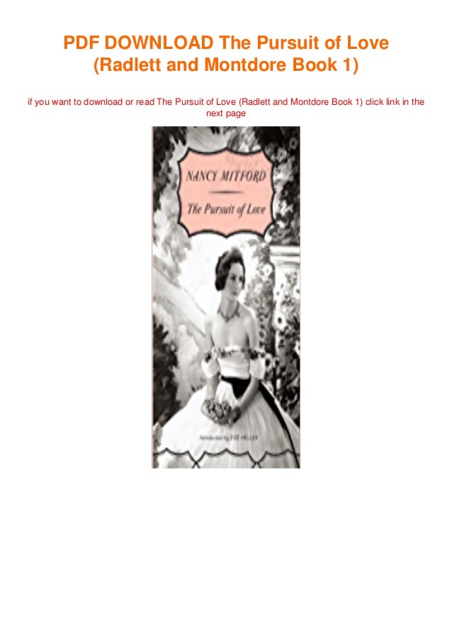 Pdf The Pursuit Of Love Radlett And Montdore Book 1