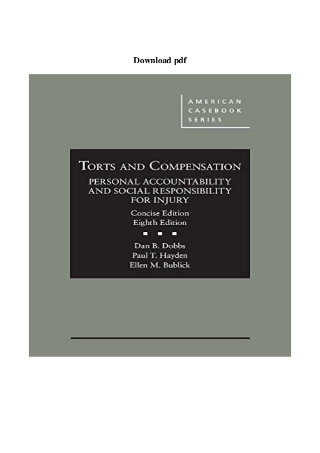 Pdf Torts And Pensation Personal Accountability And Social Respons