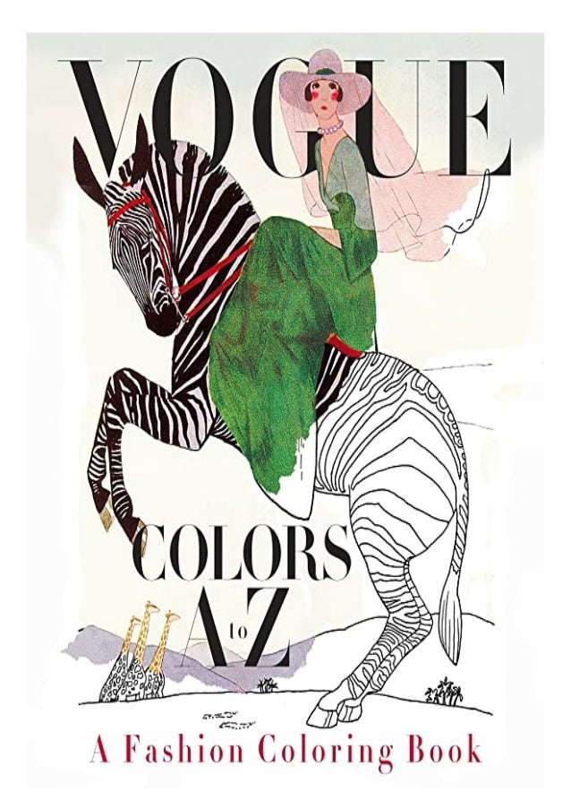 Download Pdf Vogue Colors A To Z A Fashion Coloring Book Free Online