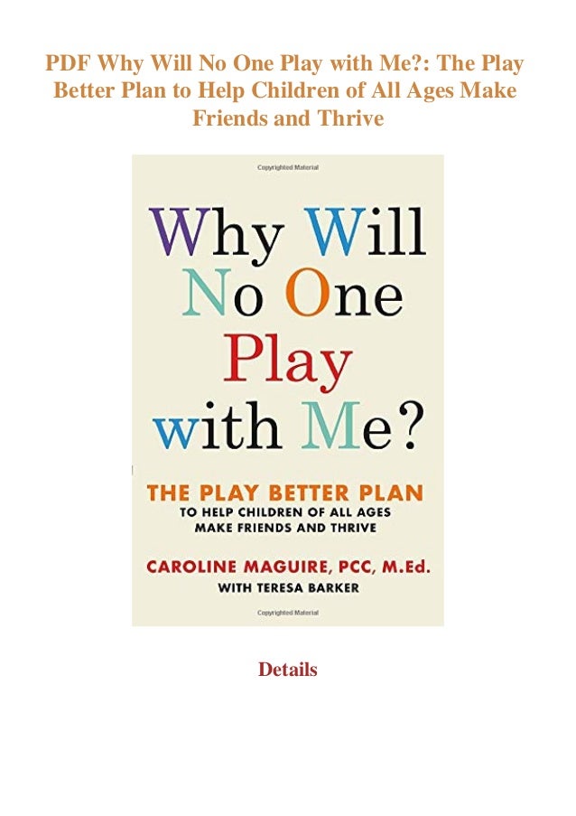 Pdf Why Will No One Play With Me The Play Better Plan To Help Childre