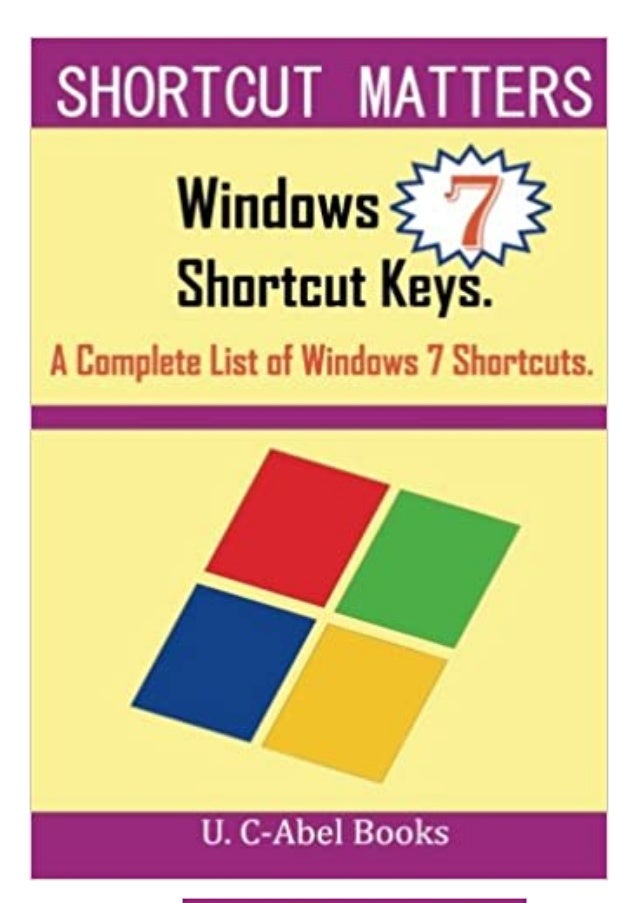 PDF Windows 7 Shortcut Keys A Complete List of Windows 7 Shortcuts ...