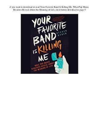 Pdf Your Favorite Band Is Killing Me What Pop Music Rivalries Reveal Pdf Your Favorite Band Is Killing Me What Pop Music Rivalries Reveal