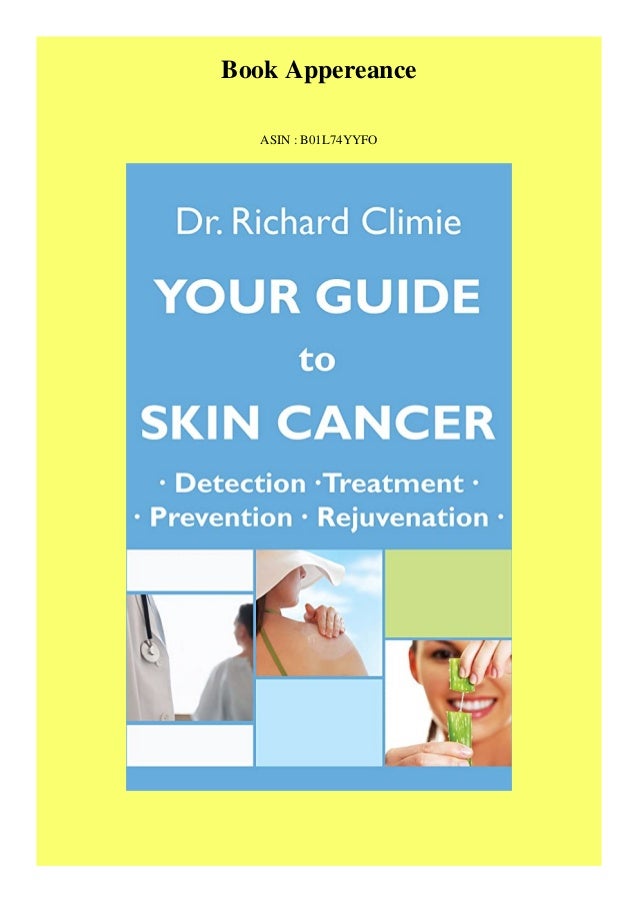 Pdf Your Guide To Skin Cancer Lumps Bumps Moles And Melanoma A