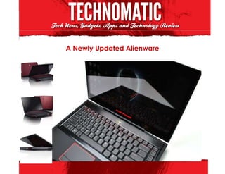 A Newly Updated Alienware




Source:Technomatic
http://emdhie.blog.com/2012/08/08/a-newly-updated-alienware/
 