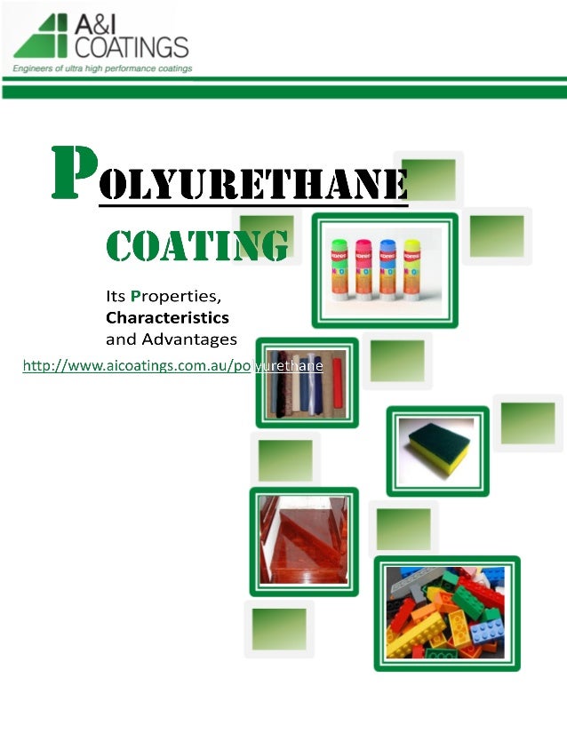 Polyurethane Coating, Its Properties, Characteristics and Advantages