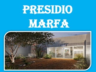 Presidio
Marfa
 