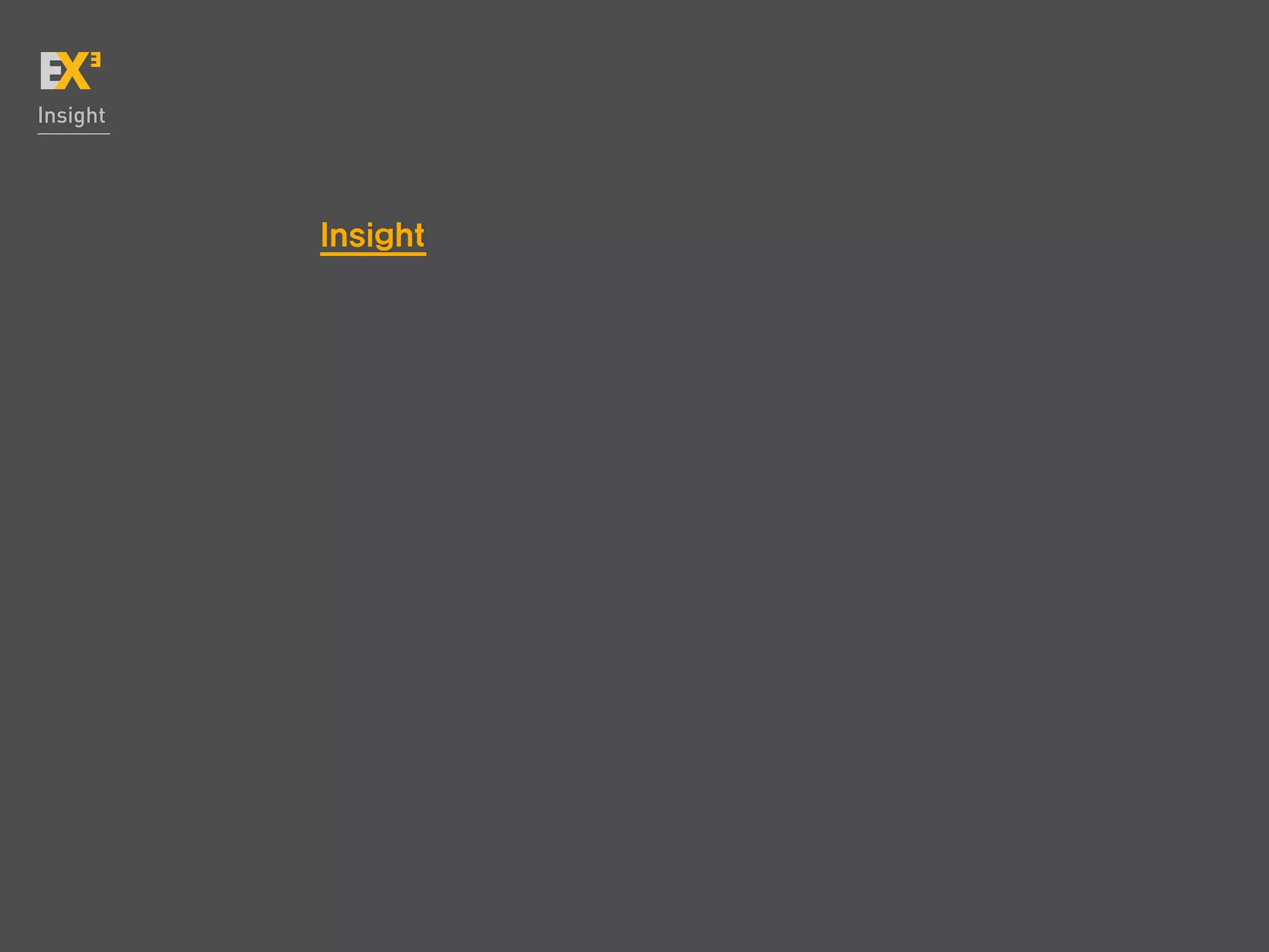 Insight




          Insight
 