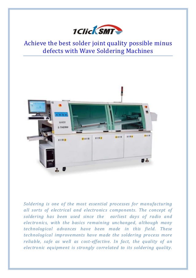 Achieve the best solder joint quality possible minus defects with Wave Soldering Machines