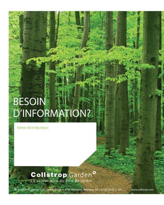 Un produit du groupe Cras, Industrielaan 5, 8790 Waregem, Belgique, tél. +32 (0) 56 62 01 00, www.collstrop.com
BESOIN
D’INFORMATION?
Votre distributeur:
 