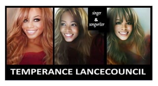 Temperance Lancecouncil . UP & COMING / BREAKOUT STAR