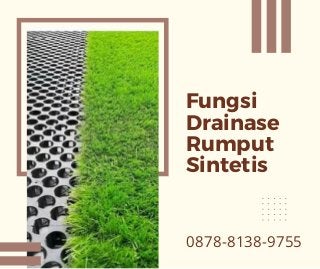 Fungsi

Drainase

Rumput
Sintetis
0878-8138-9755
 