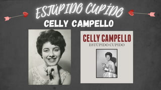 CELLY CAMPELLO
 