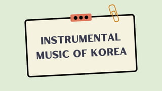 Instrumental
music of Korea
 
