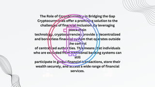 Cryptocurrency and Defi : Bridging the gap for financial inclusion. | PDF