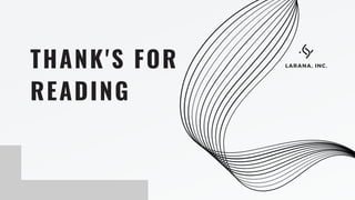 THANK'S FOR
READING
LARANA, INC.
 
