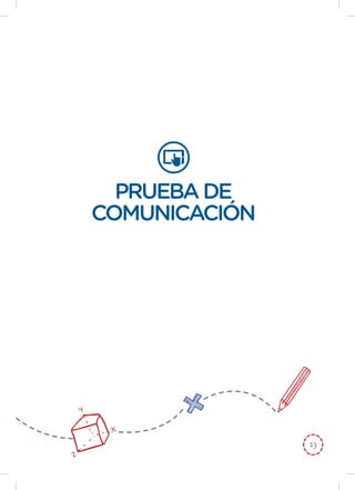 13
PRUEBADE
COMUNICACIÓN
 