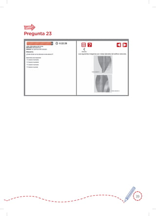 39
Pregunta 23
Las siguientes imágenes son vistas laterales del ediﬁcio retorcido.
 