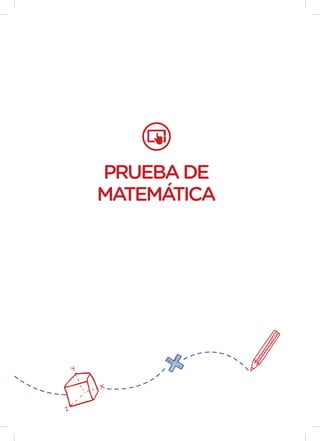 PRUEBADE
MATEMÁTICA
 