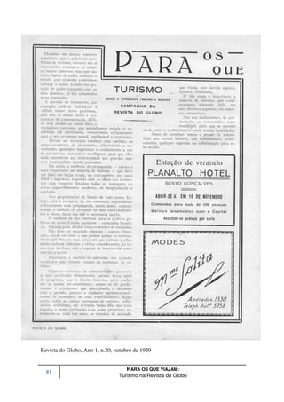 Revista do Globo, Ano 1, n.20, outubro de 1929


  81
                                   PARA OS QUE VIAJAM:
                                Turismo na Revista do Globo
 