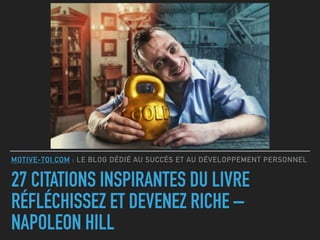 27 Citations Inspirantes Du Livre Reflechissez Et Devenez Riche N