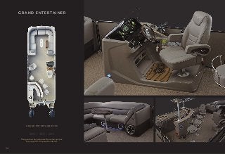 GR AN D ENTERTAI N ER
290 | 260 | 240
This pontoon has alternate floor plan options.
See pages 36-37 spread for details.
G R A N D E N T E R TA I N E R 2 9 0
34
 