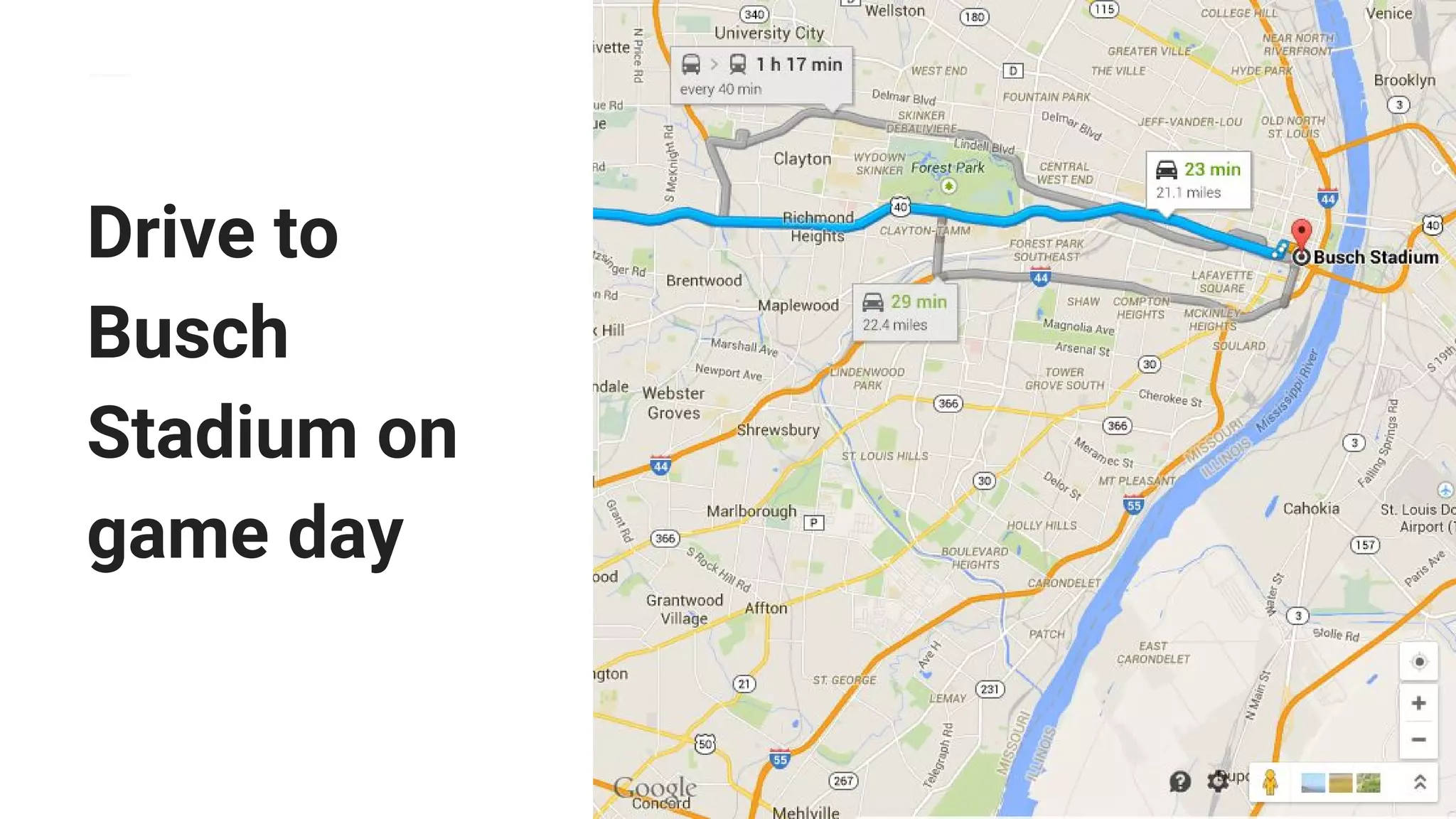 Drive to
Busch
Stadium on
game day
 