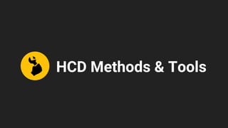 HCD Methods & Tools
 