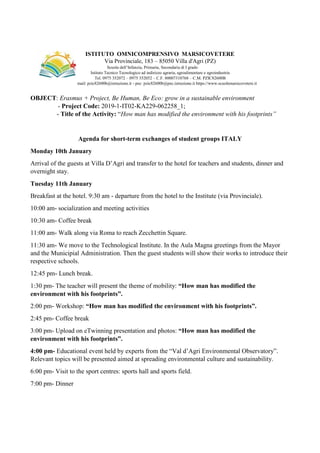 ISTITUTO OMNICOMPRENSIVO MARSICOVETERE
Via Provinciale, 183 – 85050 Villa d'Agri (PZ)
Scuola dell’Infanzia, Primaria, Seco...