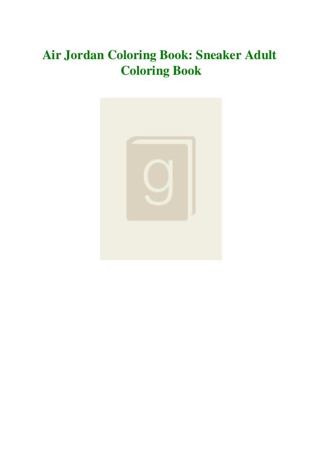 Pdf Air Jordan Coloring Book Sneaker Adult Coloring Book Download Fr