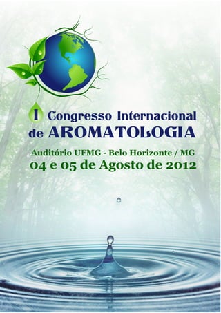 Auditório UFMG - Belo Horizonte / MG
04 e 05 de Agosto de 2012
 