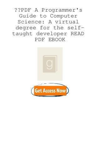 ??PDF A Programmer's
Guide to Computer
Science: A virtual
degree for the self-
taught developer READ
PDF EBOOK
 
