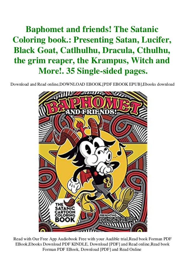 [Pdf]$$ Baphomet and friends! The Satanic Coloring book. Presenting