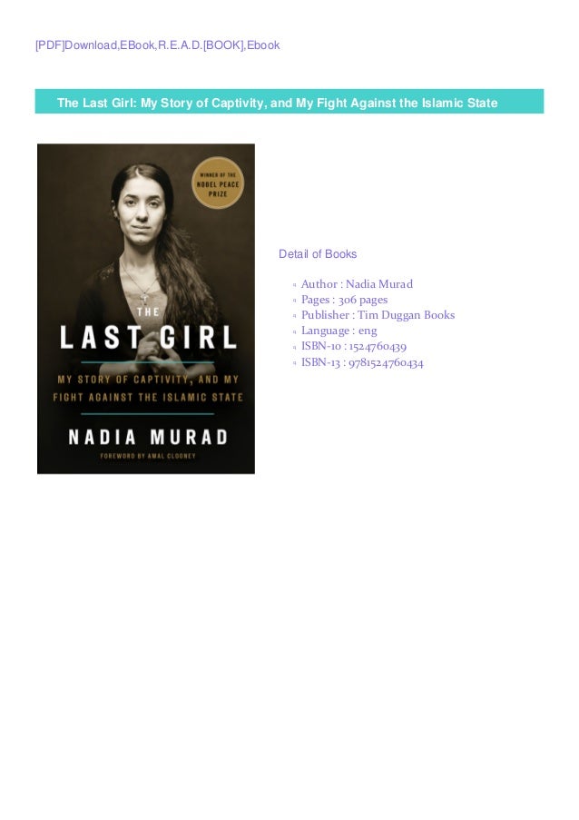Pdfbookfreedownloadthe Last Girl My Story Of Captivity And My Fight