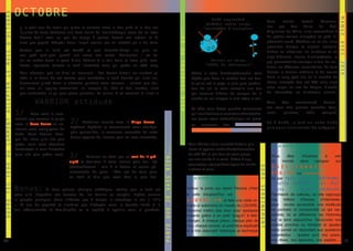 O C T O B RE
d ' o ct o b re




                                                                                                                                                                                                                                              mange
                                                                                                                                                   N o ël a p pr o c h e?
                                                                                                                                                                                              Vous      voulez      tester?     Commen-
                                                                                                                                              Q uit ter v o tr e c or p s

                    L  e petit truc du matin qui place le cerveau entre le bon pied et le bon oeil                                                                                            cez     par    des     baies     de     Goji.




                                                                                                                        ...c a
                                                                                                                                             "b o u teill e d'or a n gi n a!
                       c’est de toute évidence une demi-heure de luminothérapie avant de se lever.                                                                                            Originaires de Chine, elles ressemblent à
                    Encore faut-il avoir un peu de temps à passer devant son cadran et là,                                                                                                    de petites cerises allongées au goût lé-
                    c’est pas gagné. Adopter donc l'esprit warrior car en octobre ça a du sens.                                                                                               gèrement sucré. Séchées ou en jus, elles




                                                                                                                                                                                                                                              av
                                                                                                                                                                                              procurent énergie et vigueur sexuelle.
                    Surtout que le froid est        tombé et que Blanche-Neige n'a plus au-




                                                                                                                        va
                                                                                                                                                                                              Riches en vitamines, en minéraux et en
mois




                    cun petit piou-piou quand        elle ouvre ses volets. Maintenant il va fal-




                                                                                                                                                                                                                                              ec
                                                                                                                                                                                              oligo-éléments, source d'antioxydants, le
                    loir se mettre dans la peau    d'une héroine à la fois belle et sans pitié, com-                                             P a ss er a u c or p s
                                                                                                                                                                                              goji permettrait de soulager le foie, de ren-




                                                                                                                        toujours




                                                                                                                                                                                                                                              joie
                    bative, agressive (envers le    froid j'entends) mais qui garde un côté sexy.                                             "fl û te d e c h a m p a g n e "!
                                                                                                                                                                                              forcer les défenses immunitaires, de faire
                    Mais attention, que les filles se rassurent : Pas besoin d'avoir les lunettes pi-                                                                                         baisser la tension artérielle et de sucres
le




                                                                                                                                     Même si votre boucher/charcutier vous
                    lotes ni la tenue de cat woman pour combattre le froid humide qui s'est insi-                                    répète que dans le cochon tout est bon,                  dans le sang (pas mal vu le nombre de
                    dieusement glissé dans la chambre pendant votre sommeil ; surtout que dor-                                       et qu'on est le pays le plus gros produc-                rhums arrangés bus cet été) mais c'est
a ccepter




                    mir avec un legging autocollant, un masque de chat et des lunettes, c'est                                        teur de lait, je vous conseille une fois                 aussi super en cas de fatigue, d'excès
                    pas confortable et ça peut poser question. Le mieux, à ce moment là, c'est la                                    par semaine d'éviter de manger de la                     de cholestérol ou d'infection urinaire.
                                                                                                                                     viande ou les laitages le midi et/ou le soir.




                                                                                                                        bien
                    	        WA R R IO R attidu de                                                                                                                                            Vous   êtes    convaincue?  Poursui-
                                                                                                                                     En effet, vous devez prendre conscience                  vez avec des graines germées (tour-
                  1/       Dans votre lit, com-                                                                                      qu'il vous faut une alimentation chrono/chro-            nesol,  poireaux,   radis, pourpre).
                  mencer par secouer la pulpe                                                                                        mo (caler votre chronobiologie en gros).
                                                   2/
c o mme n t




                                                         Enchainer ensuite avec la Dingo dance :                                                                                              Et à N o ël, c'e st e n r o b e tu b e
                  avec la Soca dance en as-                                                                                          en          graines
                                                                                                                                            mangeant      des
                                                   Rythmes répétitifs et mouvements sans choréga-                                                                                             q u e vo u s assur er ez le c aly pso!
                  sociant votre compagnon de
                                                   phie particulière, la secousse saccadée de cette                                  germées ou des baies
                  dodo. Vous devriez chan-
                                                   danse apporte de l'entrain pour se lever surexcitée.
                  ger de literie plus vite que
                  prévu, mais vous attendrez                                                                                       Vous hésitez entre nuisette/ bretelle glis-                  2/ La soirée PEOPLE:




                                                                                                          b i e n ...
                  dorénavant le mois d'octobre                                                                                     sante et pyjama roudoudou/chaussettes

                                                  3/
ou




                  plus vite que prévu aussi.                                                                                       de ski? Ok, je me dois de vous propo-                        Vous   êtes         d'humeur    à        voir
                                                            Terminer ce réveil par un saut de lit pré-
                                                                                                                                   ser une soirée à la carte. Grâce à une                       du   monde         alors  naviguer       sur
                                                  cipité et fiez-vous à votre instinct pour finir l'(e)
                                                                                                                                   connection internet,deux types de soirée
Y E Ux




                                                  (r)échauffement : cris à la Rahan et autres gé-                                                                                               7 b i l l i o n o t h e r s .




                                                                                                                                                                                    dors
                                                                                                                                   s'offrent à vous:
                                                  missements de gnou, l'idée est de faire peur                                                                                                  o r g / f r ou L'humanité aujourd'hui
                                                  au froid et dire que vous êtes le plus fort.                                     1/ La soirée SOLO:                                           vu par Ya n n Ar tu s B E R T R AND,
                                                                                                          v a IS


                                                                                                                                                                                                Si bylle d'O R G E VA L e t B a p -
TES




                  B onus:




                                                                                                                                                                                    s
                                     Si vous pensez chirurgie esthétique, sachez que le froid est                                  Activer la porte qui rejoint l'histoire d'hier               ti ste            R OUG E T- L U C H AIR E.
                  votre allié. Regardez vos tomates de l'an dernier au congélo. Figées...comme                                     à celle d'aujourd'hui sur m u s e e .                        Patchwork de cultures, ce site regroupe
                                                                                                          JE




                  la poupée plastique! Donc n'hésitez pas à couper le chauffage le soir ( -10°c                                                                                                 des    milliers   d’heures    d’interviews.




                                                                                                                                                                                    ere i n
                                                                                                                                   l o u v r e . f r et faite une visite vir-
OUV R E




                  = 10 ans de gagnés) et n'oubliez pas d'adopter aussi la douche froide à la                                       tuelle et autonome du musée du LOUVRE.                       pour rendre accessible une multitude
                  fois raffermissante et éco-durable vu la rapidité à laquelle vous la prendrez.                                   Devenez maître des lieux pour quelques                       de portraits et comprendre ce qui ras-
                                                                                                          Q UE




                                                                                                                                   instants grâce à un petit "plug-in" à télé-                  semble, lie et différencie les Hommes
                                                                                                                                                                                                sur la terre aujourd'hui. Découvrez vos




                                                                                                                                                                                    eme n t
                                                                                                                                   charger. A chaque pièce, chaque pan de
                                                                                                                                   mur, chaque oeuvre, un petit laïus explicatif                voisins proches ou lointains et ajoutez
                                                                                                          PARCE




                                                                                                                                   à la fois descriptif historique et technique                 votre portait en répondant aux questions
                                                                                                                                                                                                essentielles : quelles sont vos peurs,
30                                                                                                                                                                                              vos rêves, vos épreuves, vos espoirs ...          31
 