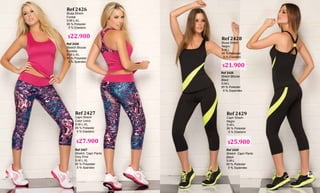 Ref 2426
Blusa Strech
Fucsia
S-M-L-XL
95 % Poliester
5 % Elastano
Ref 2426
Stretch Blouse
Fucshia
S-M-L-XL
95 % Polyester
5 % Spandex
Ref 2427
Stretch Capri Pants
Only Print
S-M-L-XL
95 % Polyester
5 % Spandex
Ref 2427
Capri Strech
Color Unico
S-M-L-XL
95 % Poliester
5 % Elastano
Ref 2428
Blusa Strech
Negro
S-M-L
95 % Poliester
5 % Elastano
Ref 2428
Strech Blouse
Black
S-M-L
95 % Poliester
5 % Sxpandex
Ref 2429
Stretch Capri Pants
Black
S-M-L
95 % Poliester
5 % Sxpandex
Ref 2429
Capri Strech
Negro
S-M-L
95 % Poliester
5 % Elastano
$22.900
$27.900 $25.900
$21.900
88
89
 