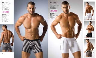 Ref 2383
Boxer
Blanco - Negro - Gris
S-M-L-XL
96 % Algodón
4 % Elastano
Ref 2383
Boxer
White - Black - Gray
S-M-LXL
96 % Cotton
4 % Spandex
Ref 2252
Boxer en Polialgodón
Raya Gris
S-M-L-XL
63.1 % Poliéster
34 % Algodón
2.9 % Elastomero
Ref 2252
Polycotton Boxer
Gray Stripes
S-M-L-XL
63.1 % Polyester
34 % Cotton
2.9 % Spandex
$14.900
$14.900
106
107
 