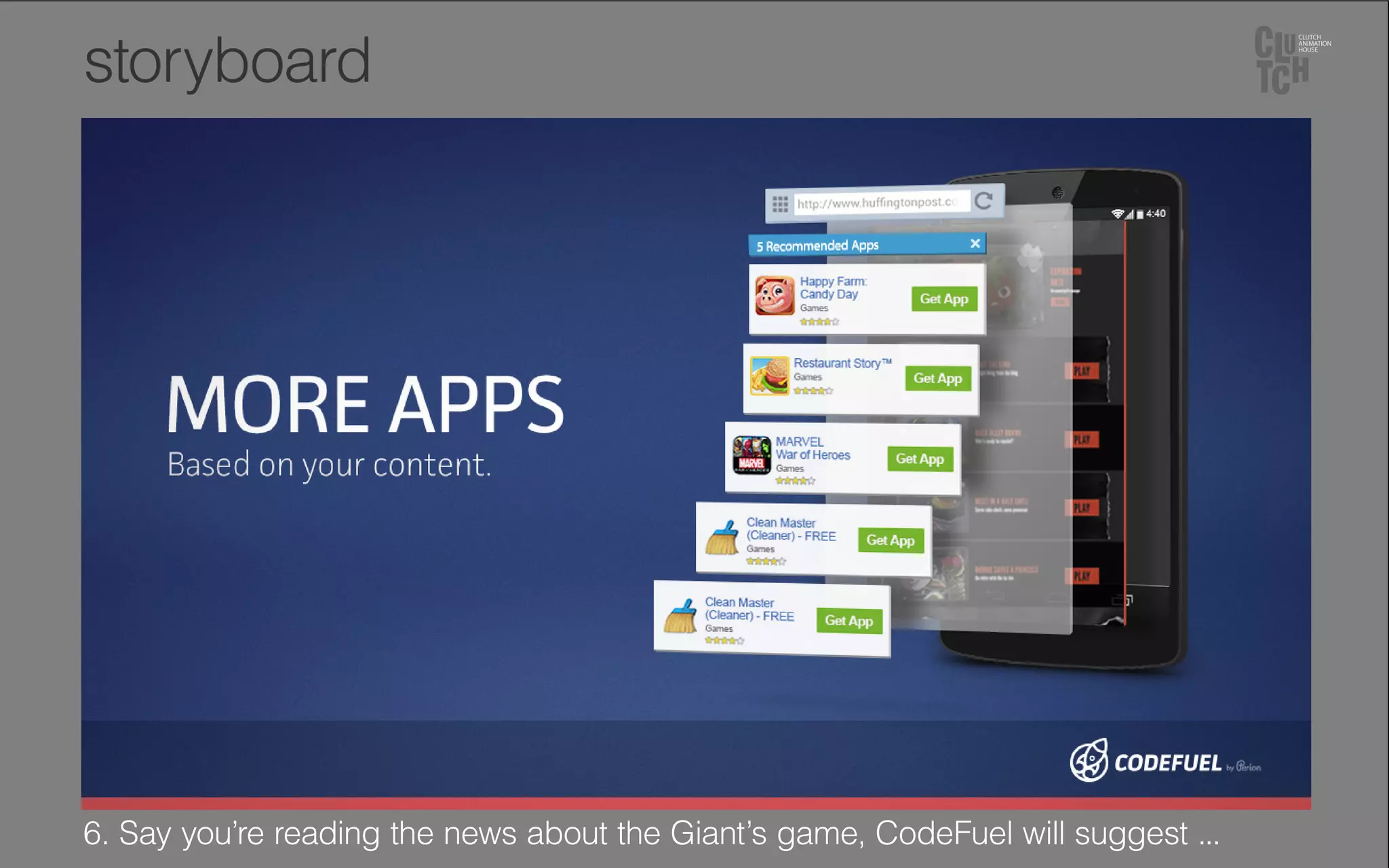 6. Say you’re reading the news about the Giant’s game, CodeFuel will suggest ...
storyboard
 
