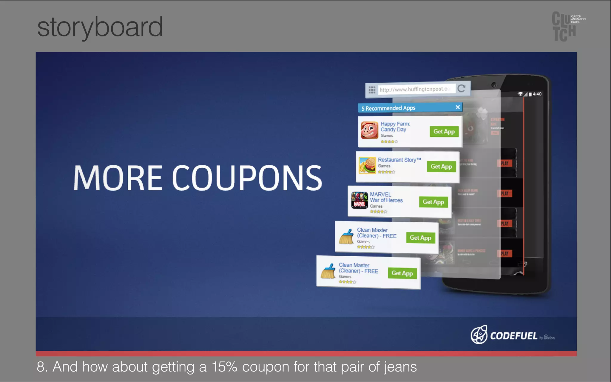 8. And how about getting a 15% coupon for that pair of jeans
storyboard
 