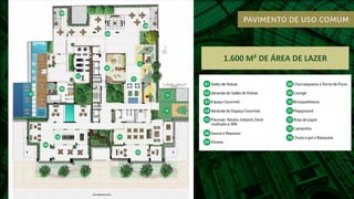 1.600 M² DE ÁREA DE LAZER
 