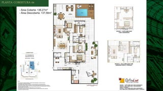 PLANTA COBERTURA 04
- Área Coberta: 136,27m²
- Área Descoberta: 137,58m²
 