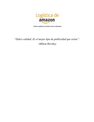 “Dales calidad. Es el mejor tipo de publicidad que existe”.
–Milton Hershey
 