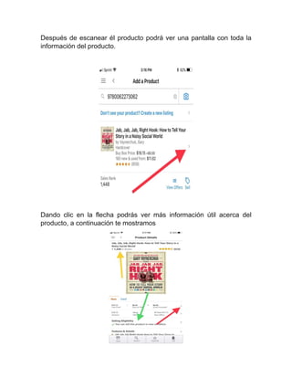Después de escanear él producto podrá ver una pantalla con toda la
información del producto.
Dando clic en la flecha podrás ver más información útil acerca del
producto, a continuación te mostramos
 