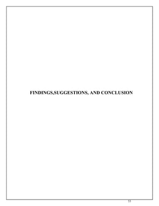 53
FINDINGS,SUGGESTIONS, AND CONCLUSION
 